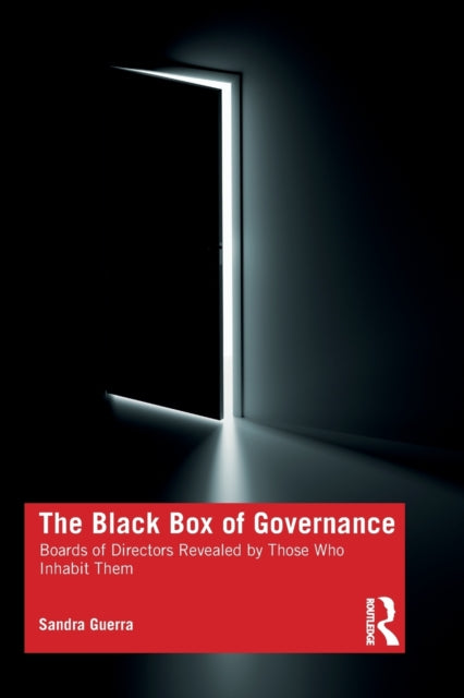 Black Box of Governance: Boards of Directors Revealed by Those Who Inhabit Them