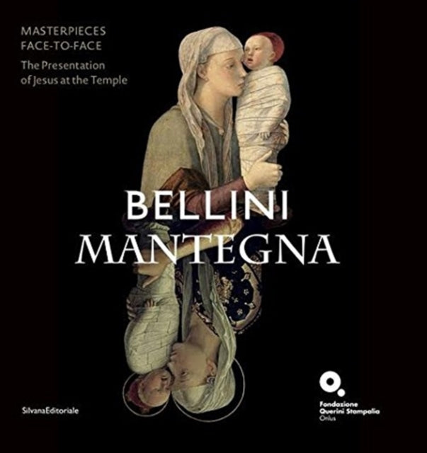 Bellini/Mantegna: Masterpieces Face to Face: The Presentation of Jesus at the Temple