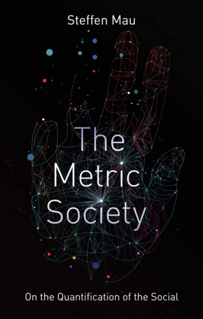 Metric Society: On the Quantification of the Social