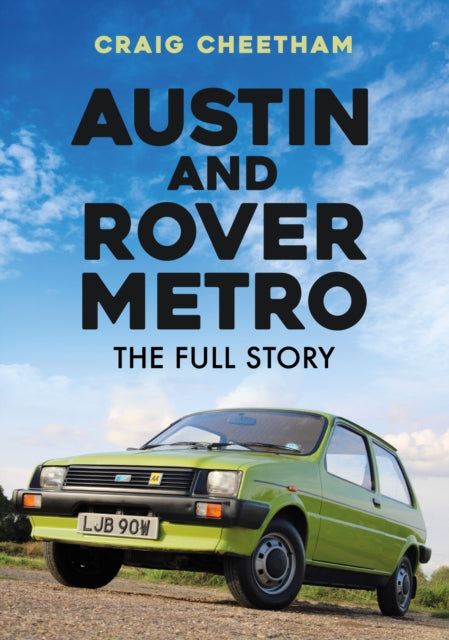 Austin and Rover Metro: The Full Story