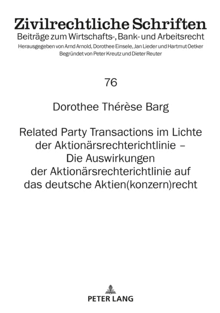 Related Party Transactions Im Lichte Der Aktionarsrechterichtlinie - Die Auswirkungen Der Aktionarsrechterichtlinie Auf Das Deutsche Aktien(konzern)Recht