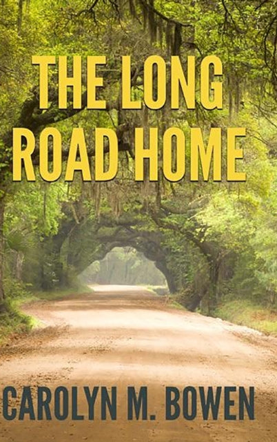 Long Road Home: Large Print Hardcover Edition