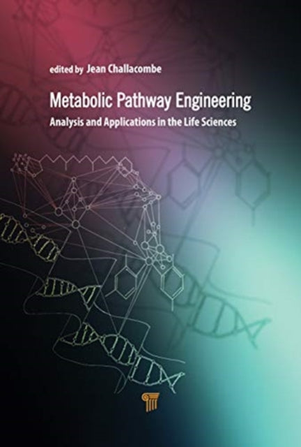 Metabolic Pathway Engineering: Analysis and Applications in the Life Sciences