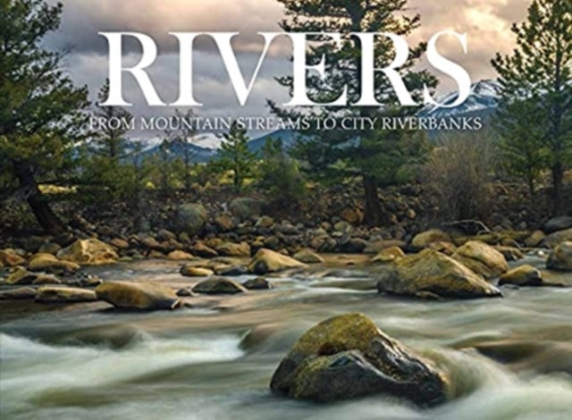 Rivers: From Mountain Streams to City Riverbanks