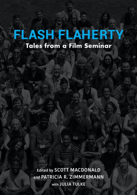 Flash Flaherty: Tales from a Film Seminar