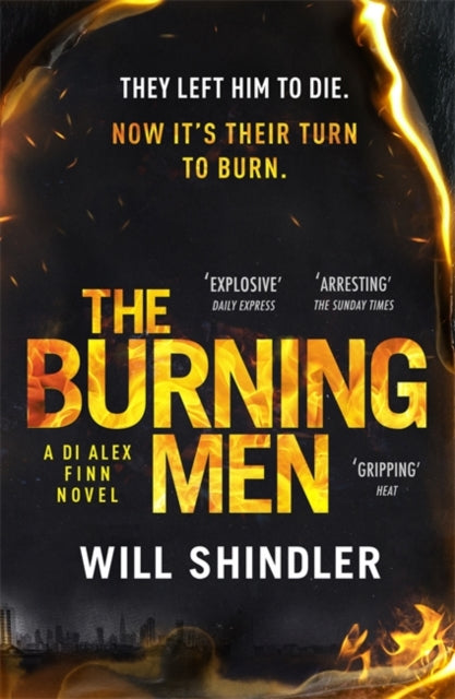 Burning Men: The first in a gripping, gritty and red hot crime series