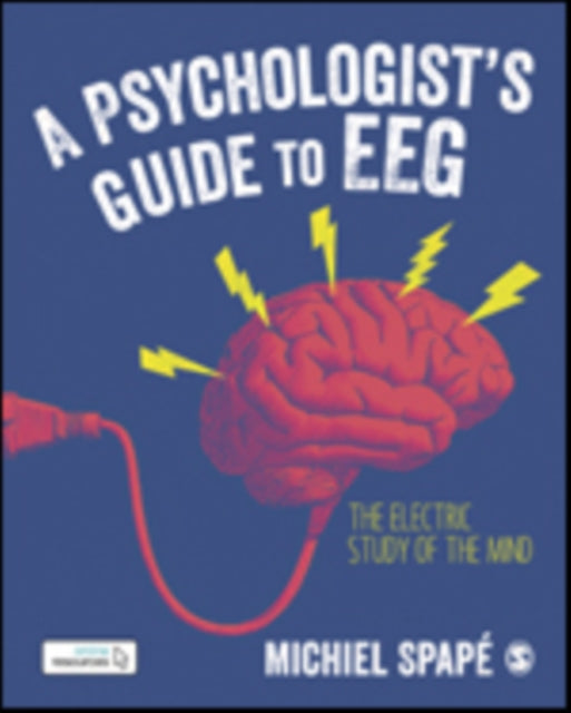 Psychologist's guide to EEG: The electric study of the mind