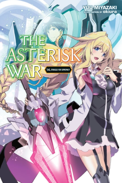 Asterisk War, Vol. 14 (light novel)