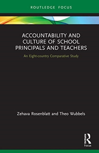 Accountability and Culture of School Teachers and Principals: An Eight-country Comparative Study