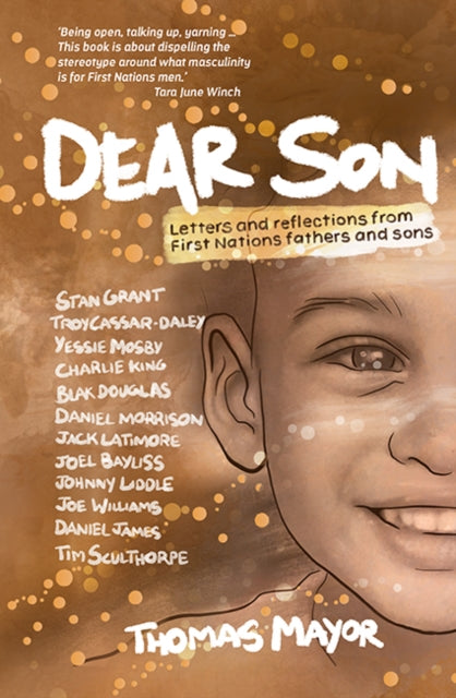 Dear Son: Letters and Reflections from First Nations Fathers and Sons