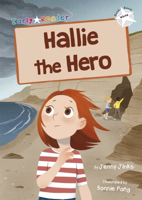 Hallie the Hero: (White Early Reader)