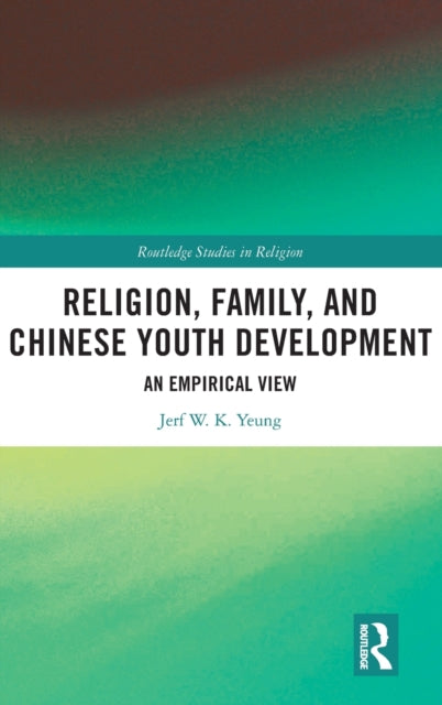 Religion, Family, and Chinese Youth Development: An Empirical View