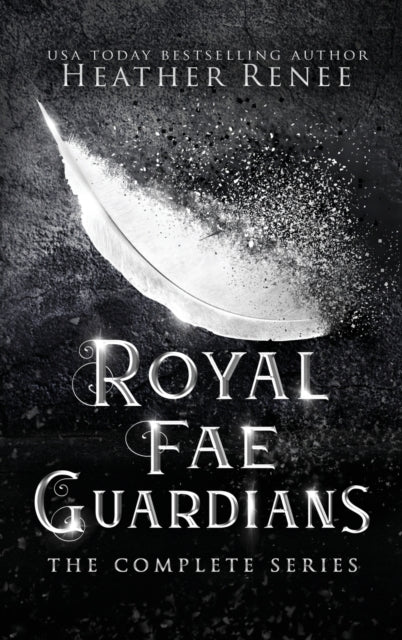 Royal Fae Guardians: The Complete Series