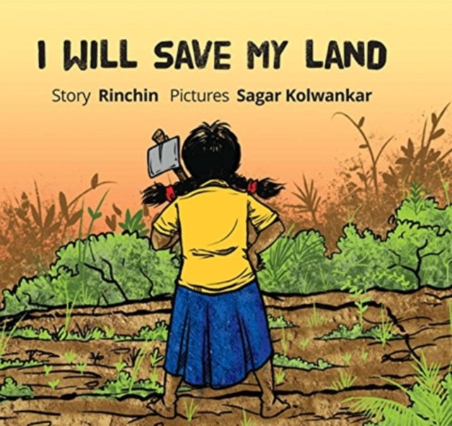 I WILL SAVE MY LAND