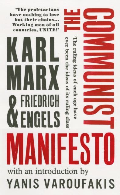 Communist Manifesto: with an introduction by Yanis Varoufakis