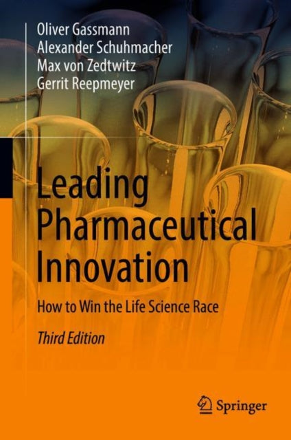 Leading Pharmaceutical Innovation: How to Win the Life Science Race