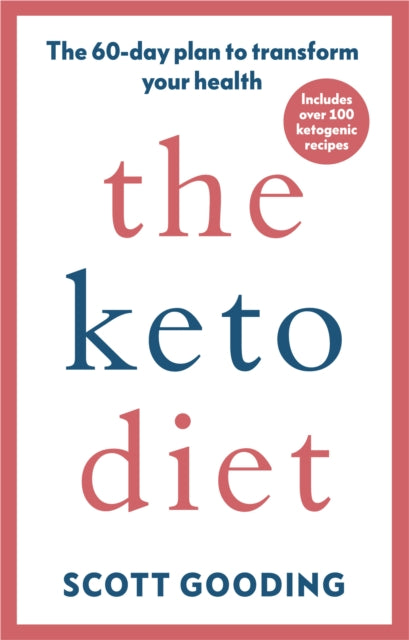 Keto Diet: A 60-day protocol to boost your health
