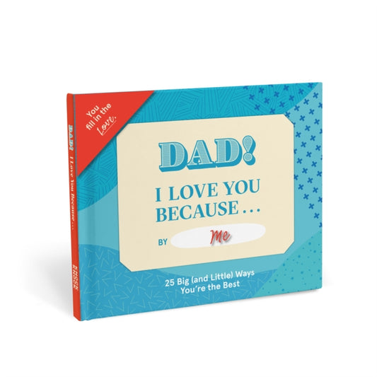 Knock Knock Dad, I Love You Because ... Fill in the Love Because Book