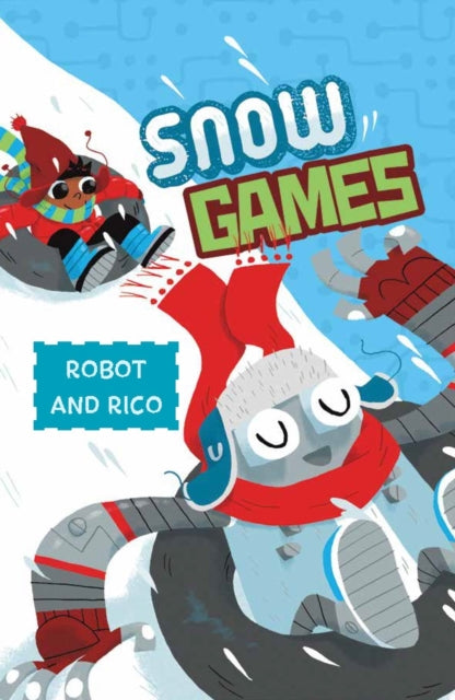 Snow Games: A Robot and Rico Story