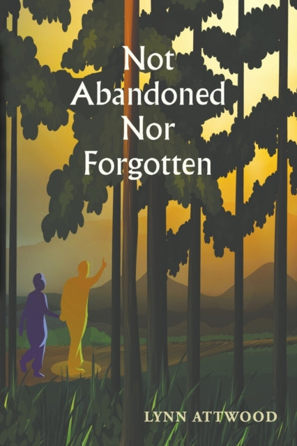 Not Abandoned Nor Forgotten