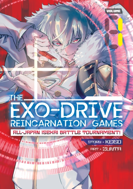 EXO-DRIVE REINCARNATION GAMES: All-Japan Isekai Battle Tournament! Vol. 1
