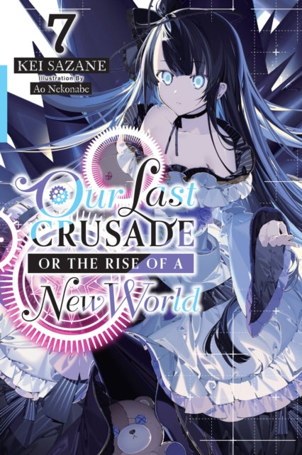 Our Last Crusade or the Rise of a New World, Vol. 7