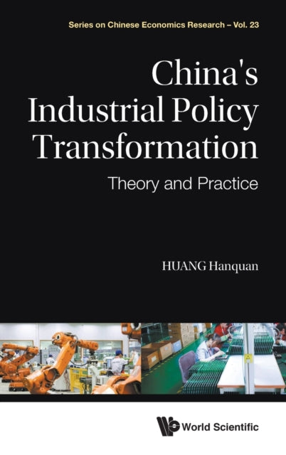 China's Industrial Policy Transformation: Theory And Practice