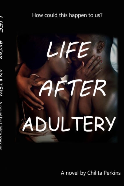 Life After Adultery