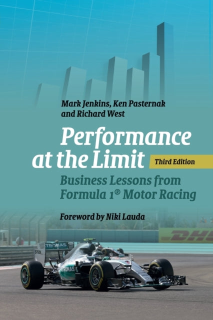 Performance at the Limit: Business Lessons from Formula 1 (R) Motor Racing