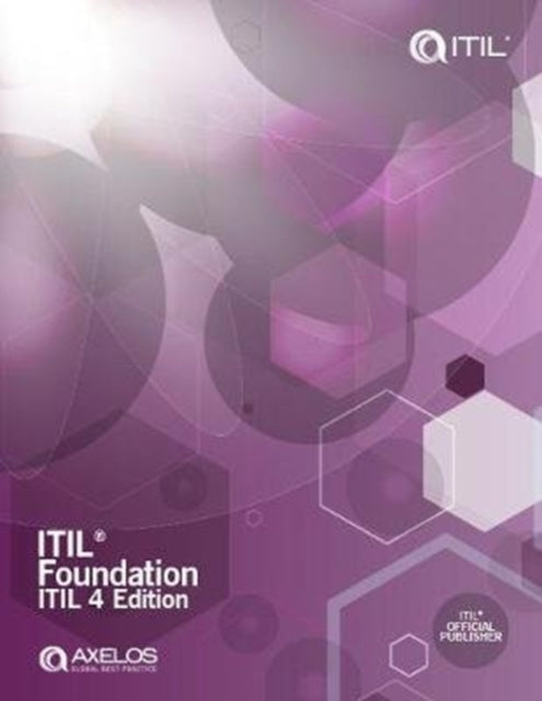 ITIL Foundation: ITIL 4 Edition