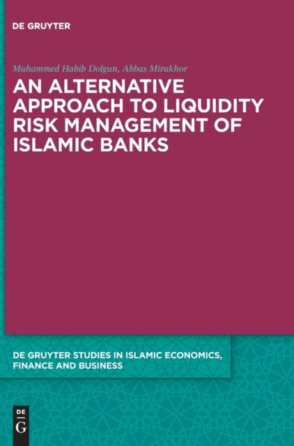 Alternative Approach to Liquidity Risk Management of Islamic Banks