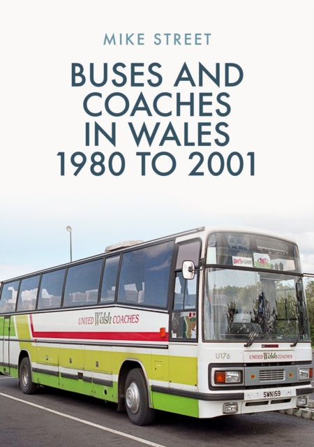 Buses and Coaches in Wales: 1980 to 2001