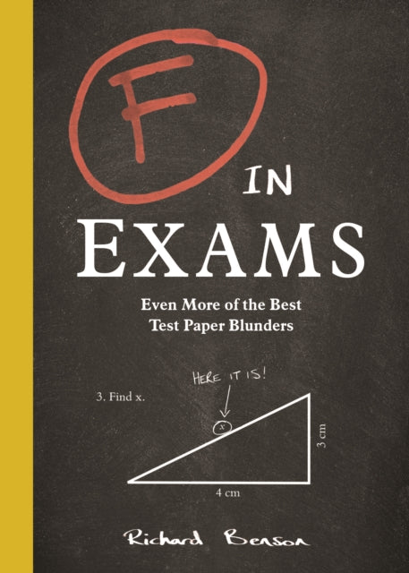 F in Exams: Even More of the Best Test Paper Blunders