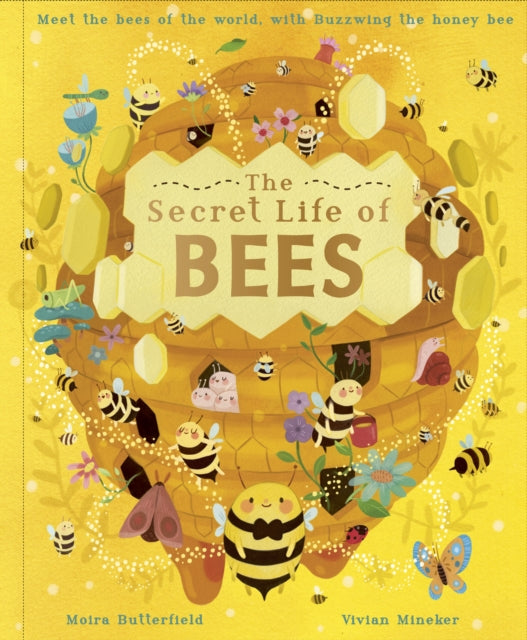 Secret Life of Bees: Meet the bees of the world, with Buzzwing the honeybee