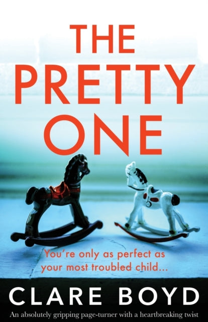 Pretty One: An absolutely gripping page-turner with a heartbreaking twist
