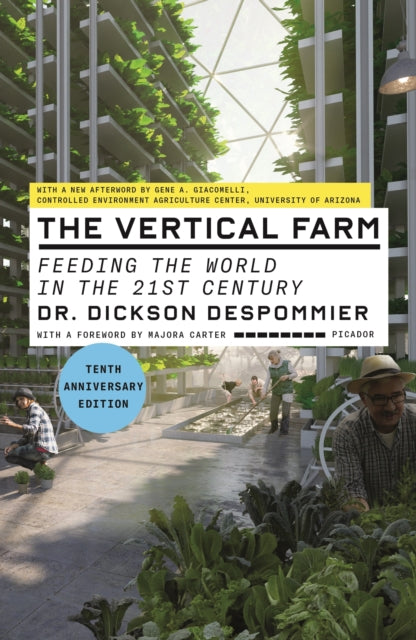 Vertical Farm: Feeding the World in the 21st Century