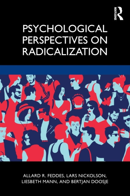 Psychological Perspectives on Radicalization