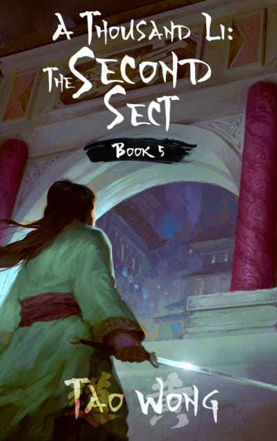Thousand Li: The Second Sect: Book 5 of A Thousand Li