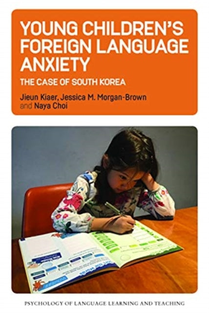 Young Children's Foreign Language Anxiety: The Case of South Korea