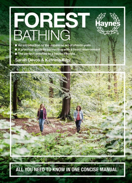 Forest Bathing: All you need to know in one concise manual