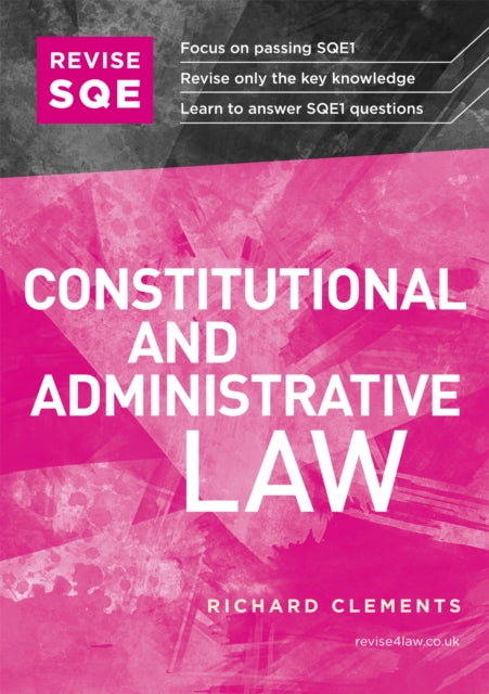 Revise SQE Constitutional and Administrative Law: SQE1 Revision Guide