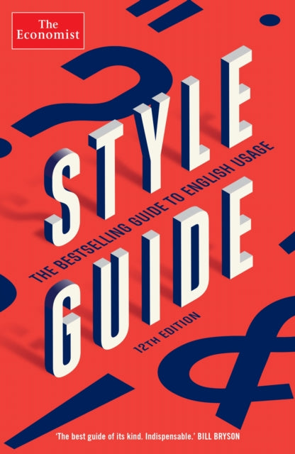 Economist Style Guide: 12th Edition