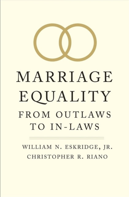 Marriage Equality: From Outlaws to In-Laws
