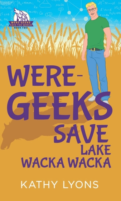 Were-Geeks Save Lake Wacka Wacka