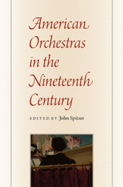 American Orchestras in the Nineteenth Century