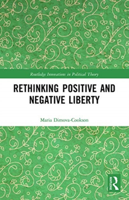 Rethinking Positive and Negative Liberty