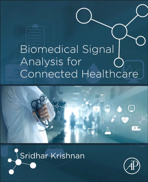 Biomedical Signal Analysis for Connected Healthcare