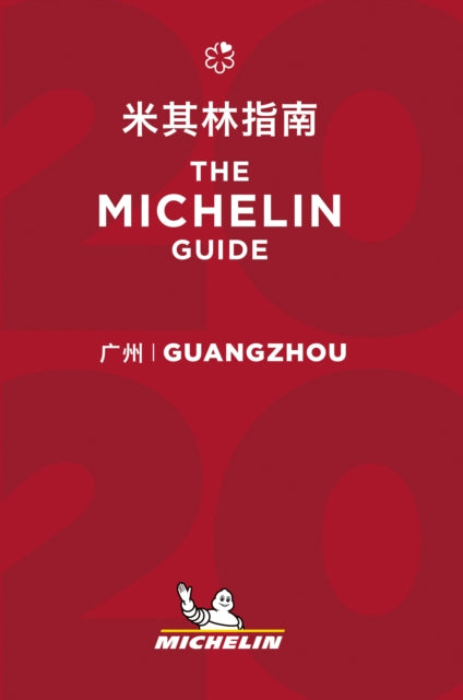 Guangzhou - The MICHELIN Guide 2020: The Guide Michelin