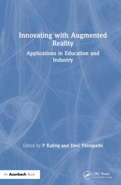 Innovating with Augmented Reality: Applications in Education and Industry