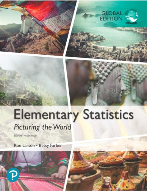 Elementary Statistics: Picturing the World, Global Edition: Elementary Statistics